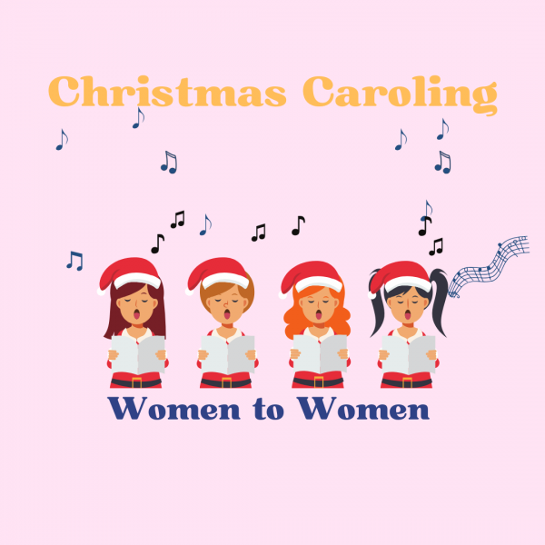 Christmas Caroling Women to Women