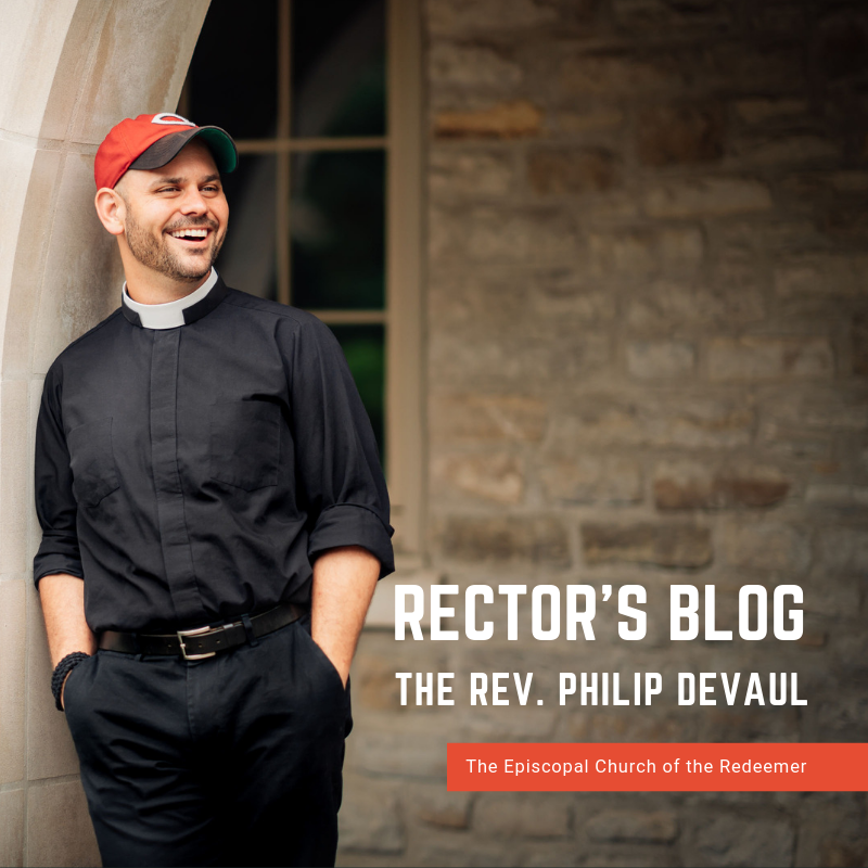 Rector's Blog Throwback Series: We're Taking a Break - The Rev. Philip DeVaul